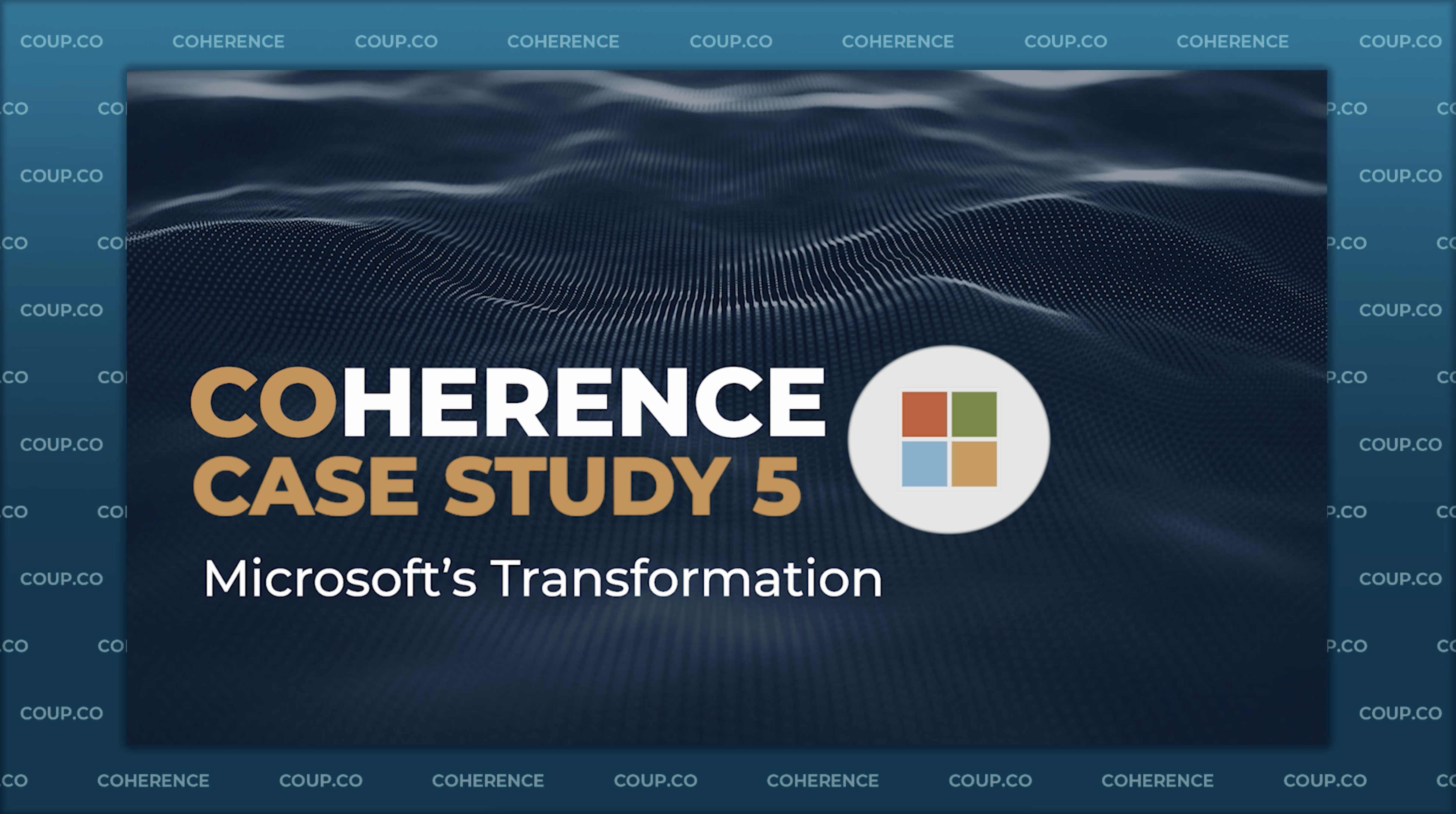 Case Study 5 - Microsoft's Transformation